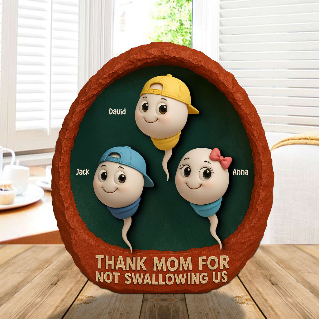 Personalized Gifts For Mom Plaque Thank You For Not Swallowing Us Funny Kids 01OHTN140425
