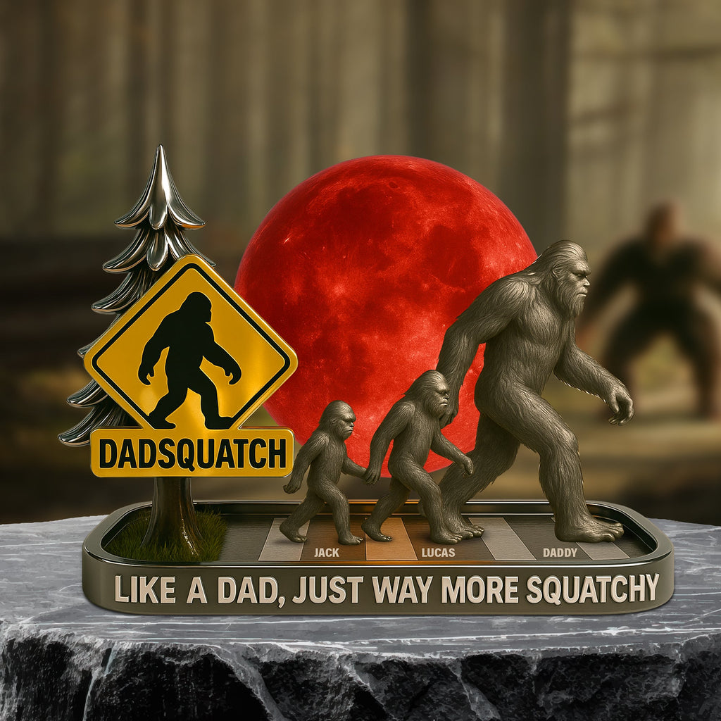 Bigfoot Dad Plaque - Personalized Gifts For Dad 04tgtn120525