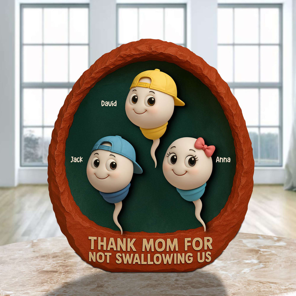 Personalized Gifts For Mom Plaque Thank You For Not Swallowing Us Funny Kids 01OHTN140425