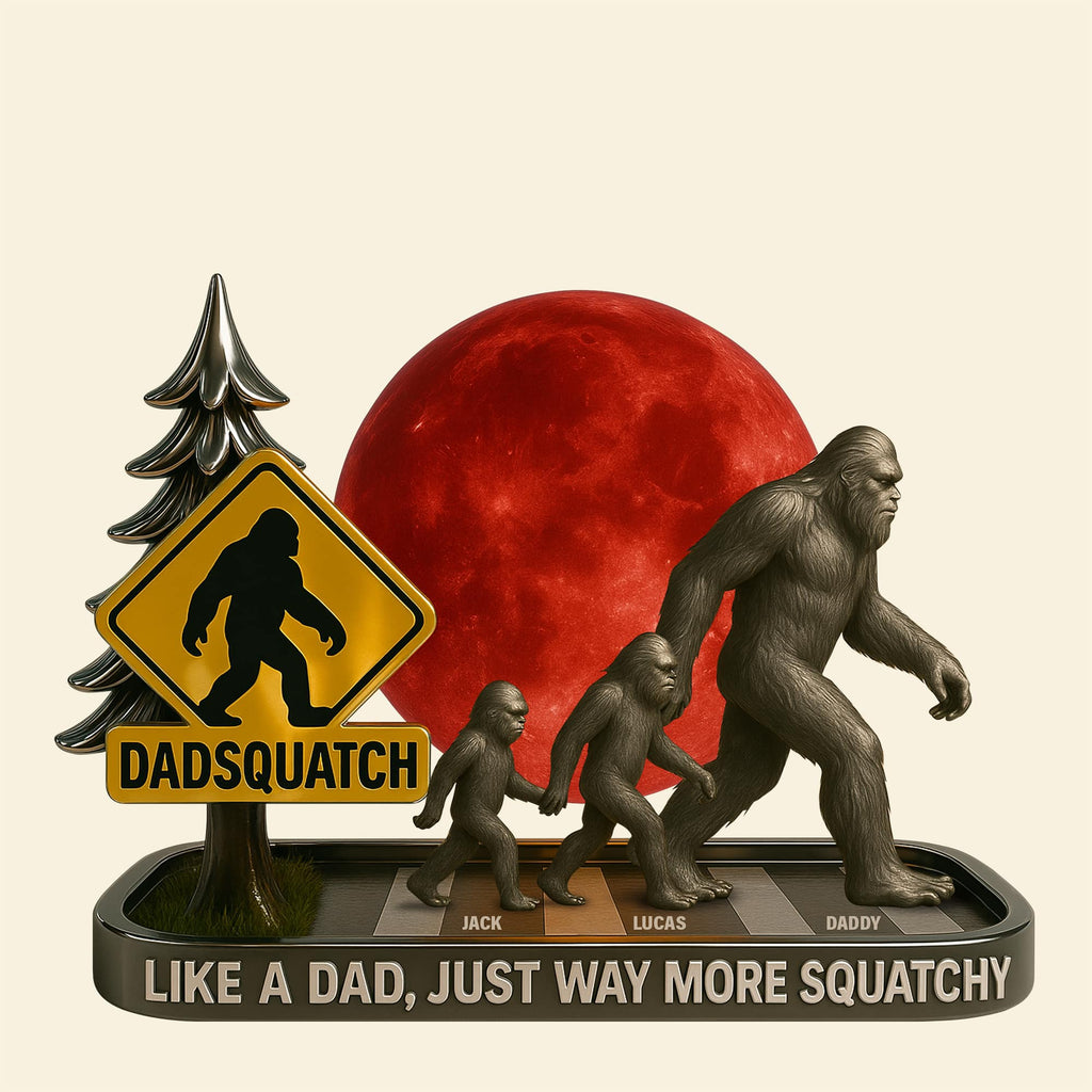 Bigfoot Dad Plaque - Personalized Gifts For Dad 04tgtn120525