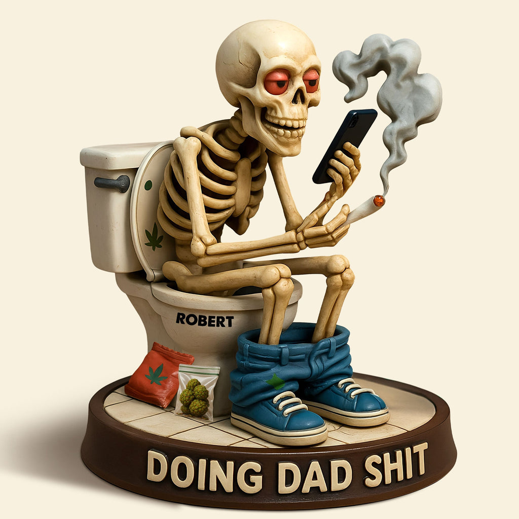 Skeleton Dad Doing Sh*t Plaque - Personalized Funny Christmas Gifts For Dad 04toti160525